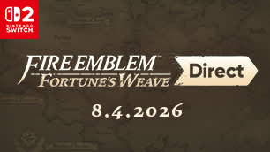 Fire Emblem: Fortune's Weave Direct 8.4.2026