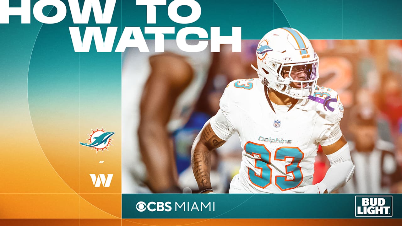 How to Watch, Stream & Listen: Miami Dolphins at Washington Commanders