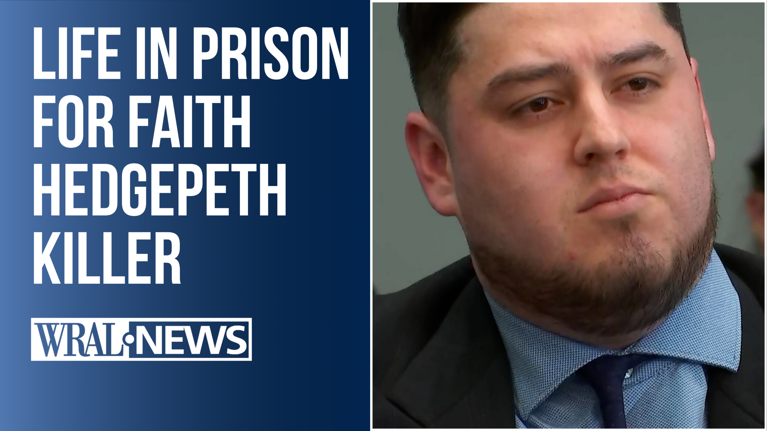 Guilty: Faith Hedgepeth's killer sentenced to life in prison without parole :: WRAL.com