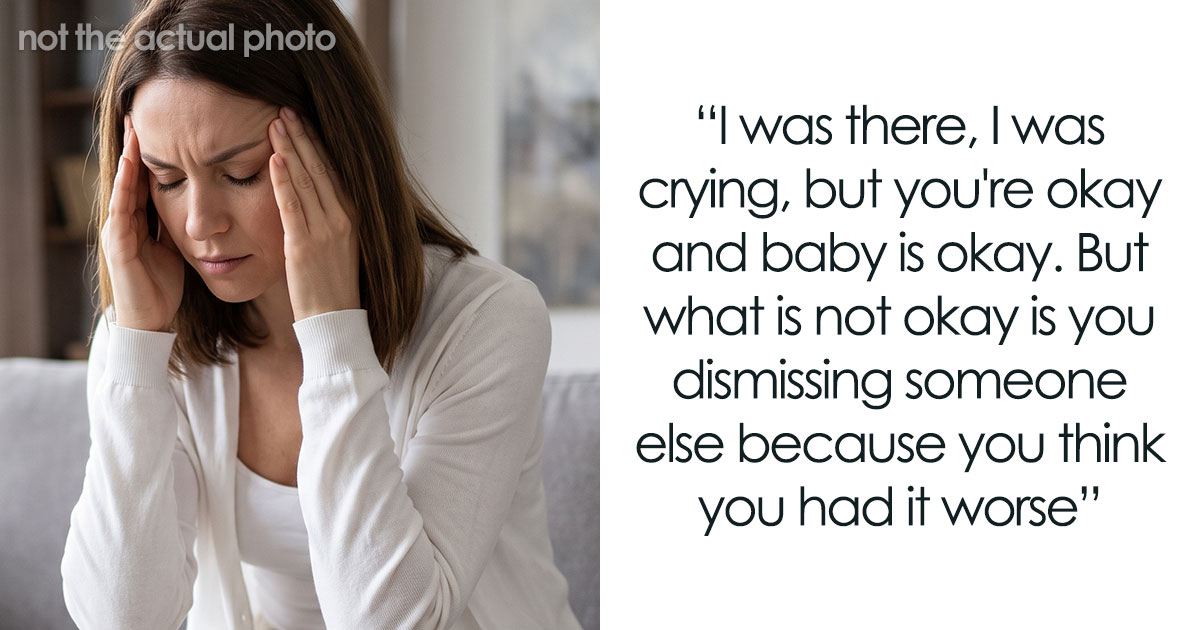 Woman Upset Sister Doesn’t Care She Barely Survived Her C-Section After She Brought It Up Too Many Times